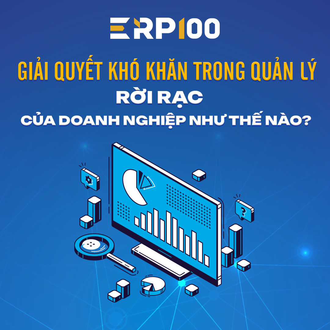 ECONS Giải Quyết Khó Khăn Trong Quản Lý Rời Rạc Của Doanh Nghiệp Như Thế Nào?